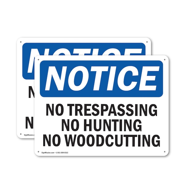Signmission No Trespassing No Hunting No Woodcutting OSHA Notice Sign, Plastic, 14in W x 10in L, 2PK OS-2PACK-NS-P-1014-L-14930 - main